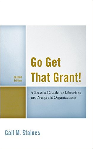 Ebook 978-1442270275 Go Get That Grant!: A Practical Guide for Libraries and Nonprofit Organizati