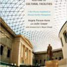 Ebook 978-0759123601 The Care and Keeping of Cultural Facilities: A Best Practice Guidebook for M