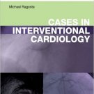 Ebook 978-1437705836 Cases in Interventional Cardiology: Expert Consult