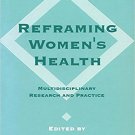 Ebook 978-0803958609 Reframing Women's Health: Multidisciplinary Research and Practice