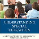 Ebook 978-1475822175 Understanding Special Education: An Examination of the Responsibilities thro