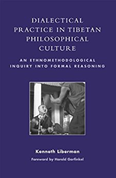 Ebook 978-0742527447 Dialectical Practice in Tibetan Philosophical Culture: An Ethnomethodologica