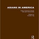 Ebook 978-0815326915 Asian American Family Life and Community (Asians in America: The Peoples of