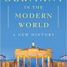 Ebook 978-1442265134 Germany in the Modern World: A New History
