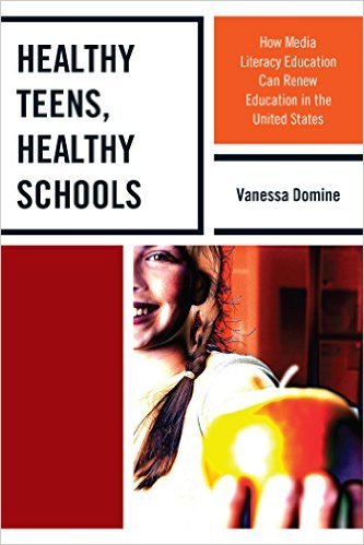 Ebook 978-1475813586 Healthy Teens, Healthy Schools: How Media Literacy Education can Renew Educa