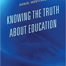 Ebook 978-1475820195 Knowing the Truth about Education