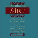 Ebook 978-1579581701 Understanding Art: A Reference Guide to Painting, Sculpture and Architecture