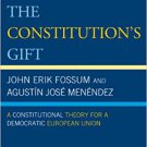 Ebook 978-0742553118 The Constitution's Gift: A Constitutional Theory for a Democratic European U