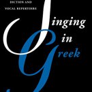 Ebook 978-1442229778 Singing in Greek: A Guide to Greek Lyric Diction and Vocal Repertoire (Guide