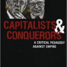 Ebook 978-0742541924 Capitalists and Conquerors: A Critical Pedagogy against Empire