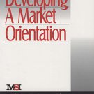 Ebook 978-0761916925 Developing a Market Orientation