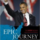 Ebook 978-1442211445 Epic Journey: The 2008 Elections and American Politics: Post 2010 Election U