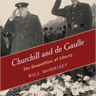Ebook 978-1442241190 Churchill and de Gaulle: The Geopolitics of Liberty