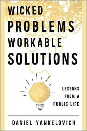 Ebook 978-1442244801 Wicked Problems, Workable Solutions: Lessons from a Public Life