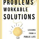 Ebook 978-1442244801 Wicked Problems, Workable Solutions: Lessons from a Public Life