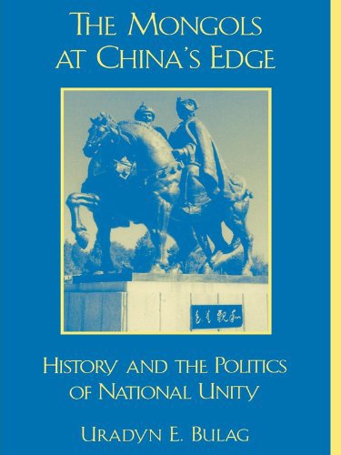 Ebook 978-0742511439 The Mongols at China's Edge: History and the Politics of National Unity (Asi