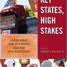 Ebook 978-1442210967 Key States, High Stakes: Sarah Palin, the Tea Party, and the 2010 Elections