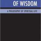 Ebook 978-1442221161 The Heart of Wisdom: A Philosophy of Spiritual Life