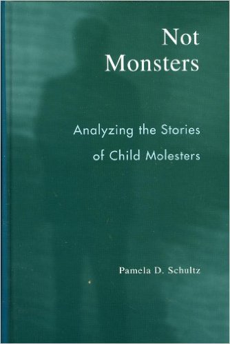 Ebook 978-0742530584 Not Monsters: Analyzing the Stories of Child Molesters