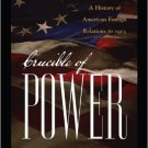 Ebook 978-0742565340 Crucible of Power: A History of American Foreign Relations to 1913