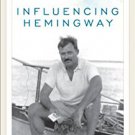 Ebook 978-0810892910 Influencing Hemingway: People and Places That Shaped His Life and Work