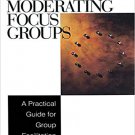 Ebook 978-0761920434 Moderating Focus Groups: A Practical Guide for Group Facilitation