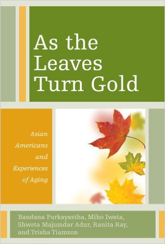 Ebook 978-1442209114 As the Leaves Turn Gold: Asian Americans and Experiences of Aging (Diversity