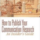 Ebook 978-0761921806 How to Publish Your Communication Research: An Insider’s Guide