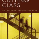 Ebook 978-0847691173 Cutting Class: Socioeconomic Status and Education (Culture and Education Ser