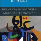 Ebook 978-0742562073 Islam on the Street: Religion in Modern Arabic Literature
