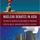 Ebook 978-1442246997 Nuclear Debates in Asia: The Role of Geopolitics and Domestic Processes