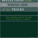 Ebook 978-0742535114 Reflections From the Wrong Side of the Tracks: Class, Identity, and the Work
