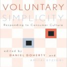 Ebook 978-0742520677 Voluntary Simplicity: Responding to Consumer Culture (Rights & Responsibilit