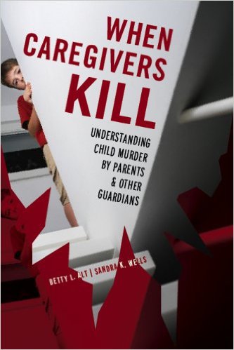 Ebook 978-1442200777 When Caregivers Kill: Understanding Child Murder by Parents and Other Guardi