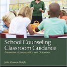 Ebook 978-1483316482 School Counseling Classroom Guidance: Prevention, Accountability, and Outcom
