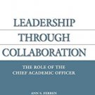 Ebook 978-1573565745 Leadership through Collaboration: The Role of the Chief Academic Officer (AC