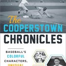 Ebook 978-1442236394 The Cooperstown Chronicles: Baseball's Colorful Characters, Unusual Lives, a