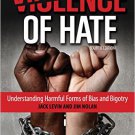 Ebook 978-1442260498 The Violence of Hate: Understanding Harmful Forms of Bias and Bigotry