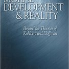 Ebook 978-0761923893 Moral Development and Reality: Beyond the Theories of Kohlberg and Hoffman