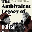Ebook 978-1442271678 The Ambivalent Legacy of Elia Kazan: The Politics of the Post-HUAC Films (Fi