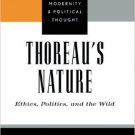 Ebook 978-0742521414 Thoreau's Nature: Ethics, Politics, and the Wild (Modernity and Political Th
