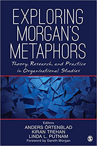 Ebook 978-1506318776 Exploring Morgan&acirc;��s Metaphors: Theory, Research, and Practice in Organization