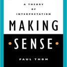 Ebook 978-0847697823 Making Sense: A Theory of Interpretation