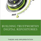 Ebook 978-1442263789 Building Trustworthy Digital Repositories: Theory and Implementation
