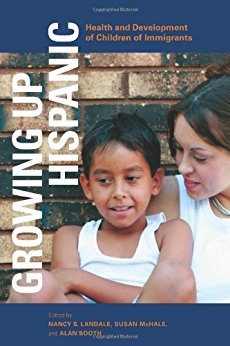 Ebook Growing Up Hispanic: Health and Development of Children of Immigrants (Urban Institute Pres