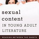 Ebook 978-1442246874 Sexual Content in Young Adult Literature: Reading between the Sheets (Studie