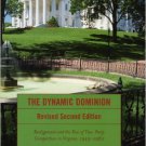 Ebook 978-0742552081 The Dynamic Dominion: Realignment and the Rise of Two-Party Competition in V