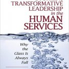 Ebook 978-1412970167 Stories of Transformative Leadership in the Human Services: Why the Glass Is