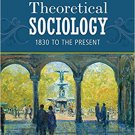 Ebook 978-1452203430 Theoretical Sociology: 1830 to the Present