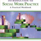 Ebook 978-1412956543 Introduction to Social Work Practice: A Practical Workbook
